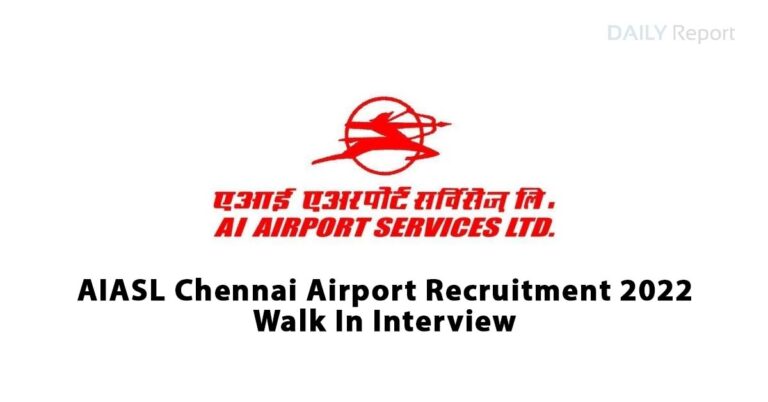 AIASL Chennai Airport Recruitment 2022