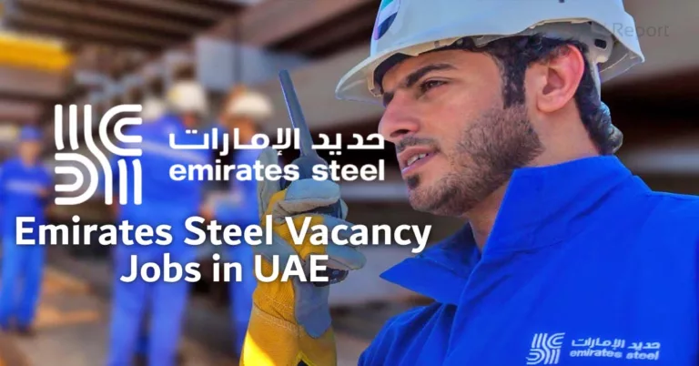 Emirates Steel Jobs Abu Dhabi | Emirates Steel Arkan Careers UAE 2023