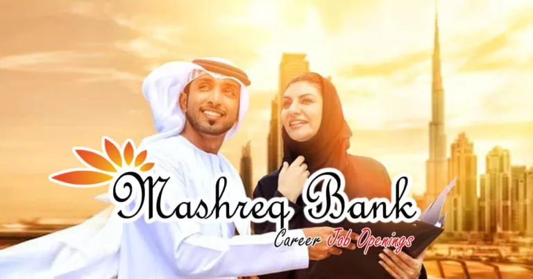 Mashreq Bank Job Vacancies Dubai-UAE-Bengaluru-India 2022