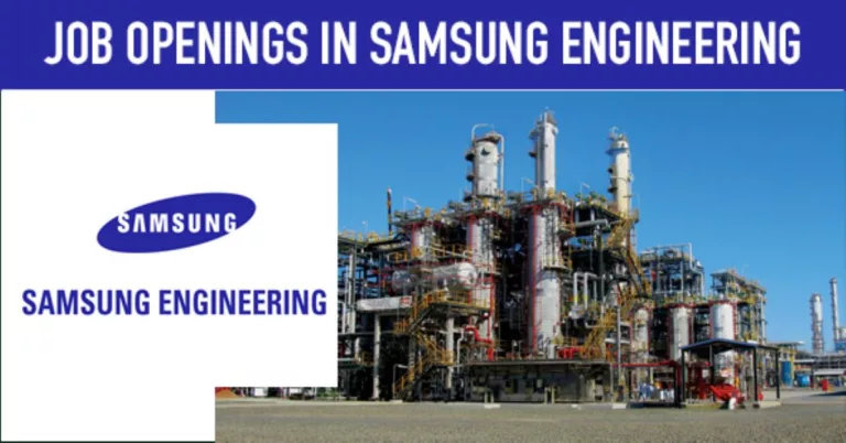 Samsung Engineering Careers & Jobs UAE-Iraq-KSA-Oman | 100 Jobs