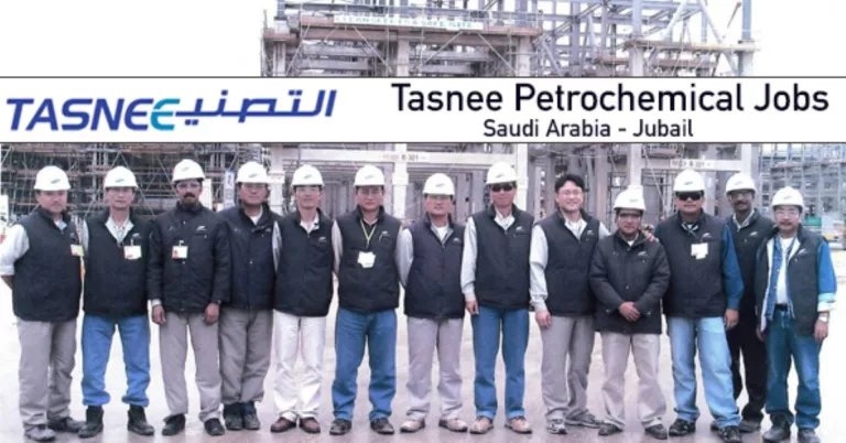 TASNEE Jobs | Tasnee Petrochemicals Careers Saudi Arabia & UAE | 50 Jobs