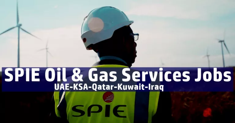 SPIE Oil and Gas Jobs UAE-Qatar-Kuwait-KSA-Malaysia-Iraq-France | 200 Jobs