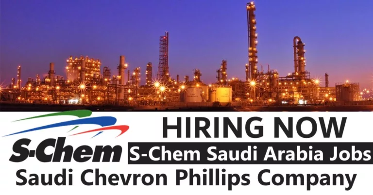 Saudi Chevron Phillips Company Careers | S-Chem Jobs Saudi Arabia 2023