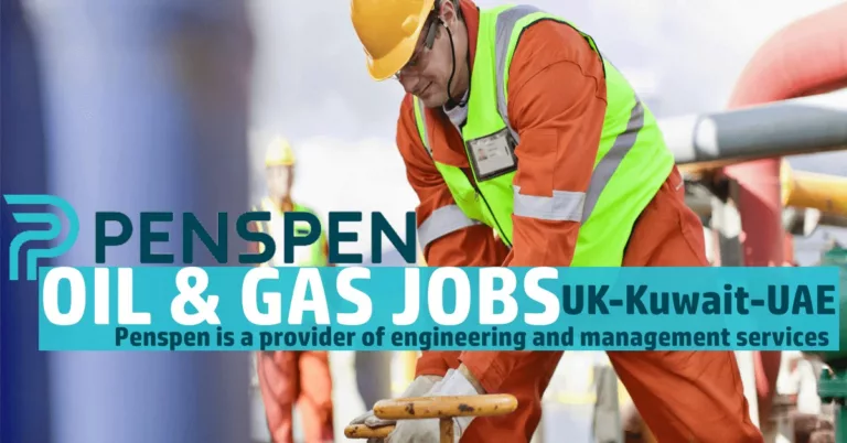Penspen Careers UAE-USA-UK-KSA 2023 | Oil and Gas Jobs