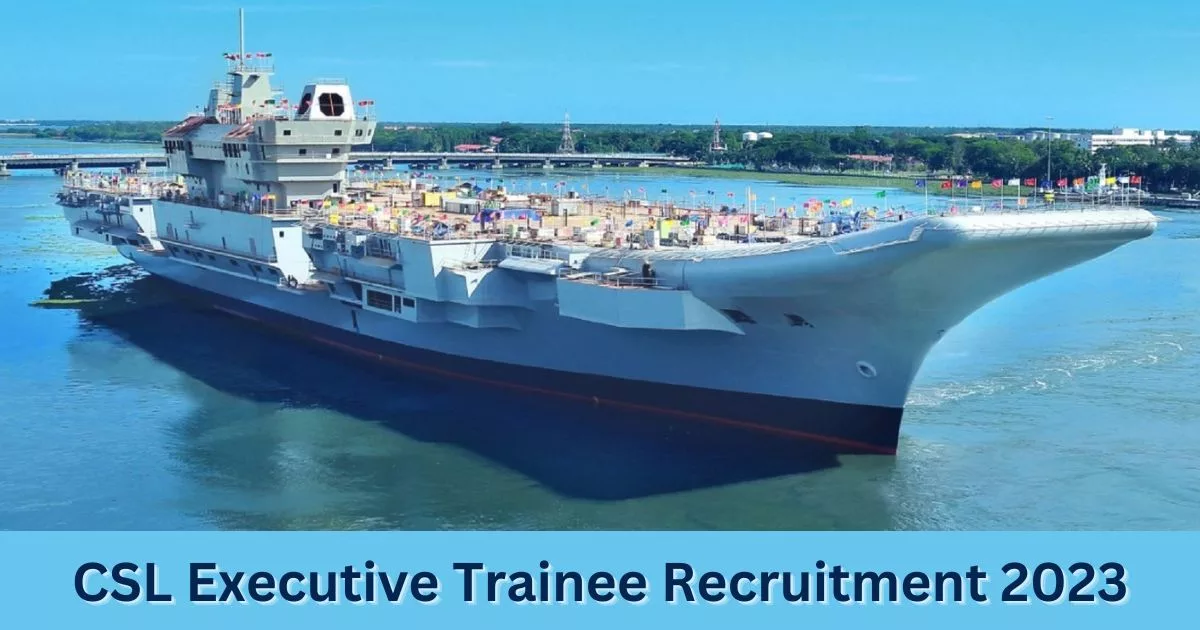 CSL Executive Trainee Recruitment 2023