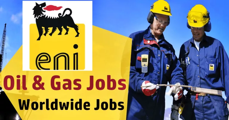 Eni Jobs | Eni Oil and Gas Careers Worldwide 2023