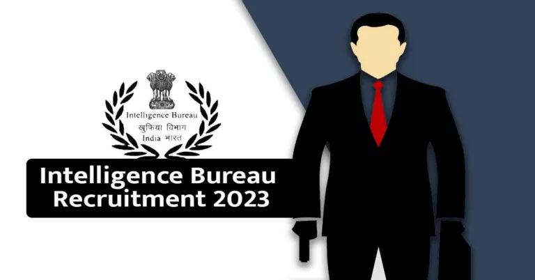 ഇന്റലിജൻസ് ബ്യൂറോയില്‍ ജോലി അവസരം | Intelligence Bureau JIO Recruitment 2023