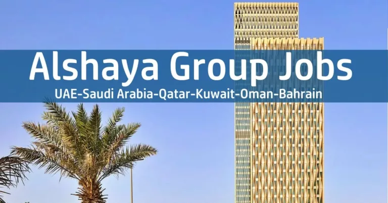 Alshaya Jobs UAE-Kuwait-Qatar-Saudi Arabia-Oman-India-Bahrain | 100 Jobs