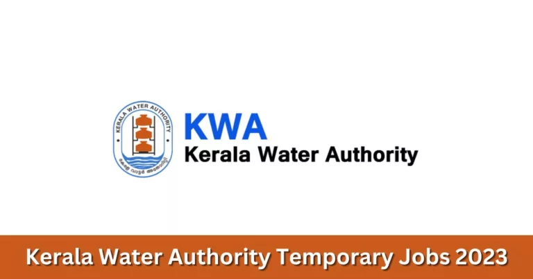 കേരള ജല അതോറിറ്റിയില്‍ ജോലി അവസരം – Kerala Water Authority Temporary Jobs 2023
