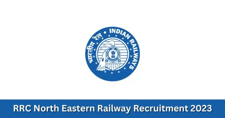 റെയില്‍വേയില്‍ പത്താം ക്ലാസ്സ്‌ ഉള്ളവര്‍ക്ക് 1104 ഒഴിവുകള്‍ – RRC North Eastern Railway Recruitment 2023