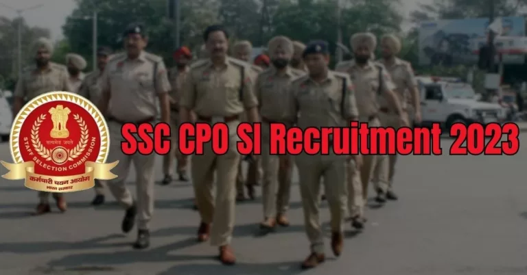 കേന്ദ്ര പോലീസില്‍ സബ് ഇന്‍സ്പെക്ടര്‍ ആവാം – SSC CPO SI Recruitment 2023
