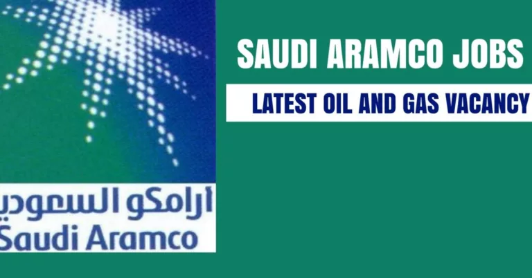 Saudi Aramco Jobs – 300 Job Vacancies Saudi Arabia
