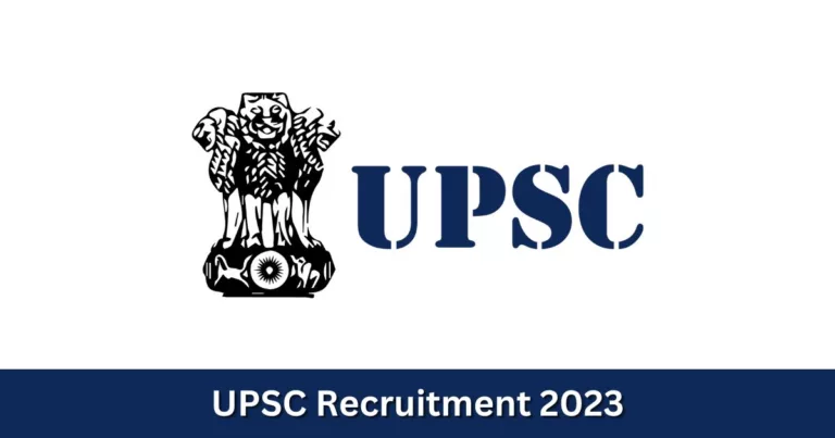 കേന്ദ്ര സര്‍ക്കാര്‍ സ്ഥിര ജോലി നേടാം – UPSC Recruitment 2023
