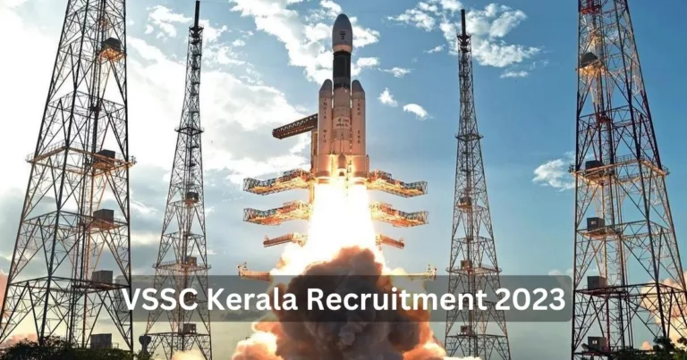 തിരുവനന്തപുരം ISRO യില്‍ സ്ഥിര ജോലി അവസരം – VSSC Kerala Recruitment 2023