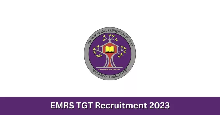 സ്കൂളില്‍ സ്ഥിര ജോലി – EMRS TGT Recruitment 2023