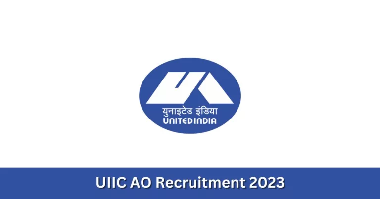 കേരളത്തില്‍ ഇൻഷുറൻസ് കമ്പനിയില്‍ ജോലി നേടാം – UIIC AO Recruitment 2023