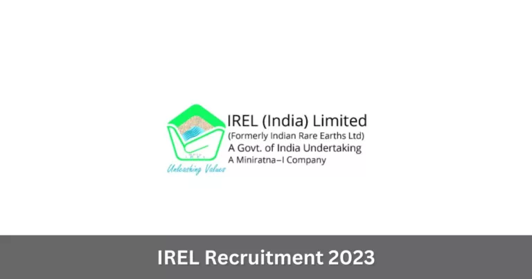 കേരളത്തില്‍ ചവറയിലെ IREL കമ്പനിയില്‍ തുടക്കകാര്‍ക്ക് അവസരം – IREL Recruitment 2023