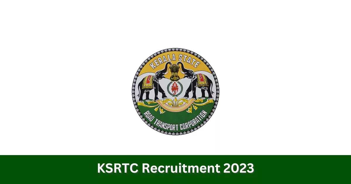 KSRTC Recruitment 2023