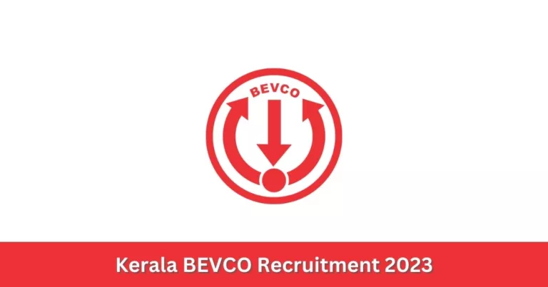BEVCO വിളിക്കുന്നു : കേരള ബിവറേജ് കോര്‍പ്പറേഷനില്‍ ക്ലാര്‍ക്ക് ആവാം – Kerala BEVCO Recruitment 2023